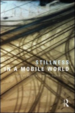 Stillness in a Mobile World
