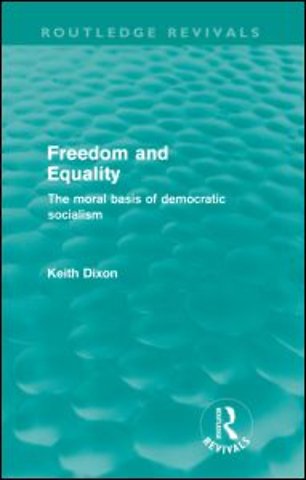 Freedom and Equality (Routledge Revivals)