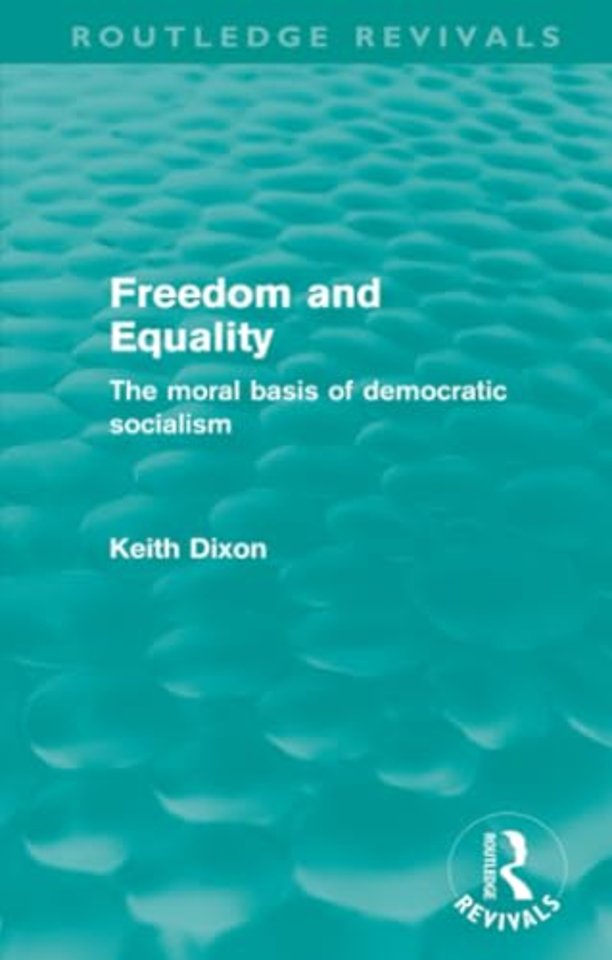 Freedom and Equality (Routledge Revivals)