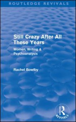 Still Crazy After All These Years (Routledge Revivals)