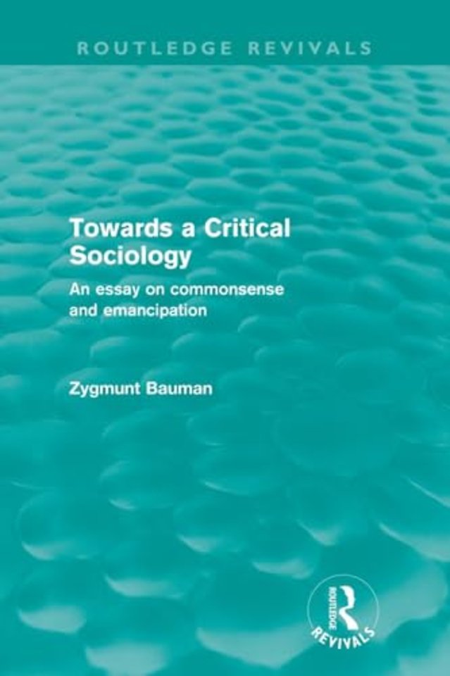 Towards a Critical Sociology (Routledge Revivals)