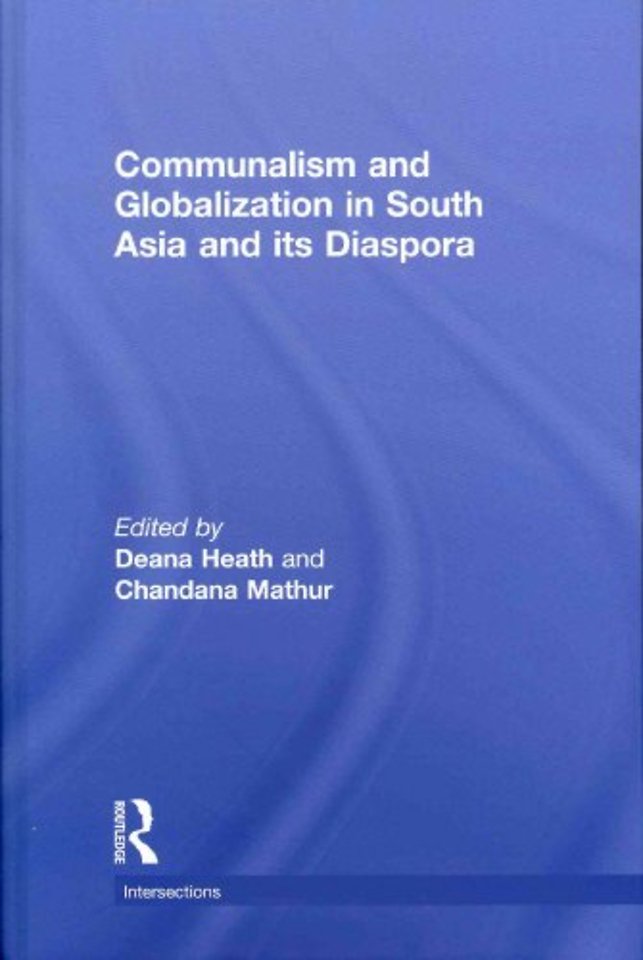 Communalism and Globalization in South Asia and its Diaspora