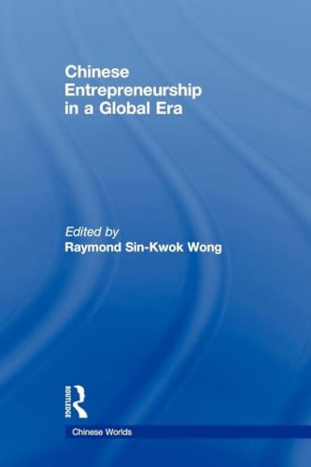 Chinese Entrepreneurship in a Global Era