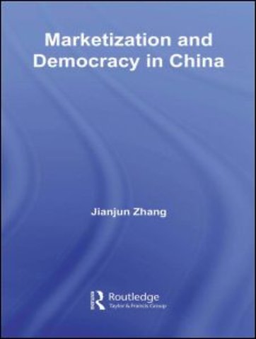 Marketization and Democracy in China