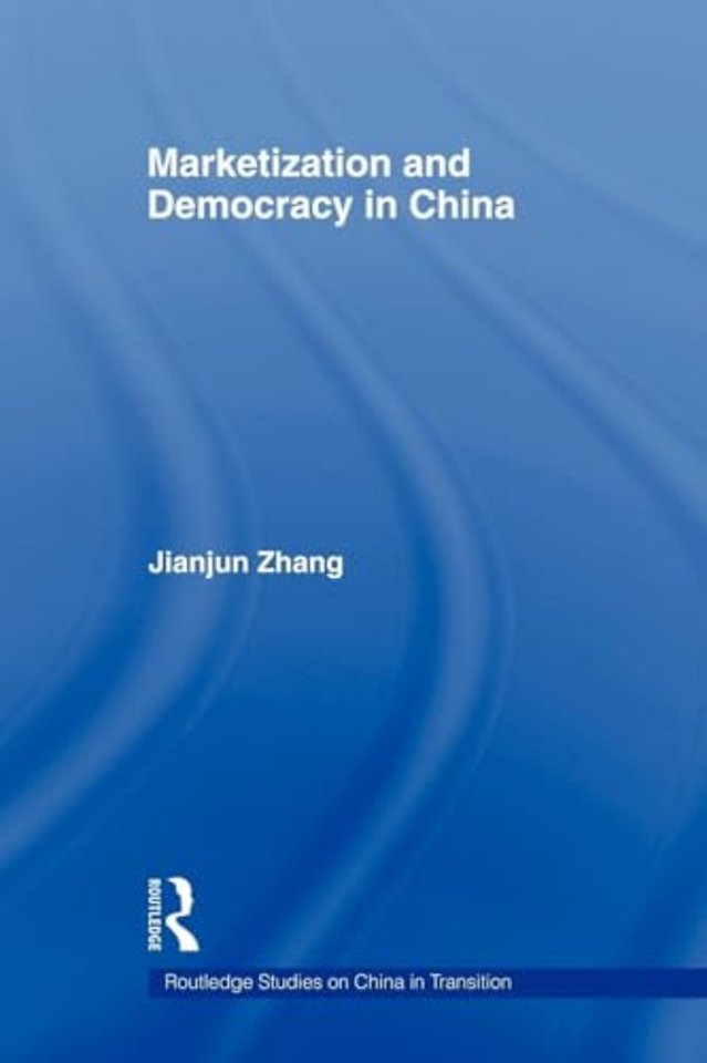 Marketization and Democracy in China
