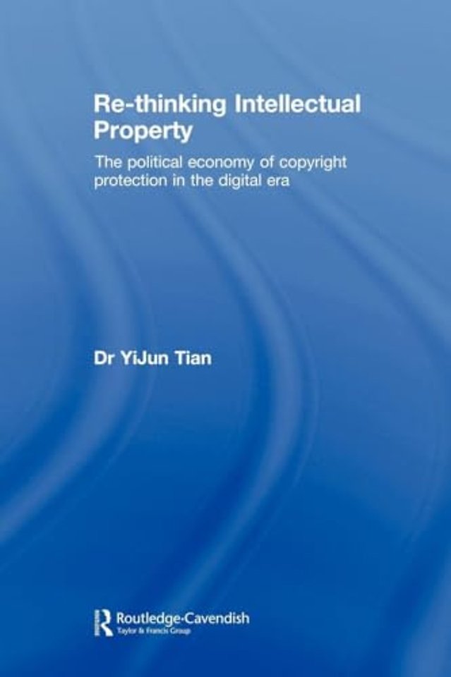 Re-thinking Intellectual Property