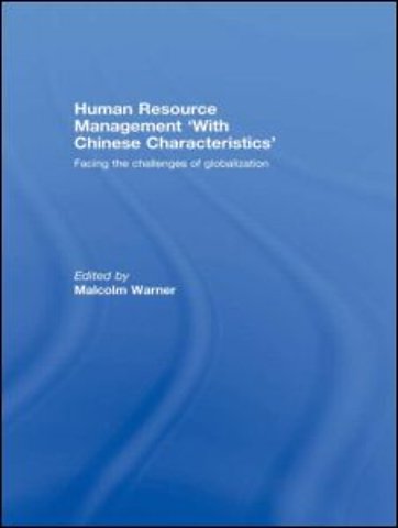 Human Resource Management ‘with Chinese Characteristics’