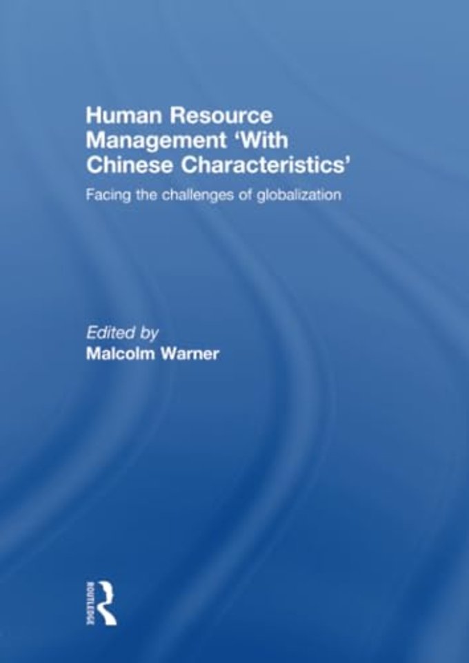 Human Resource Management ‘with Chinese Characteristics’
