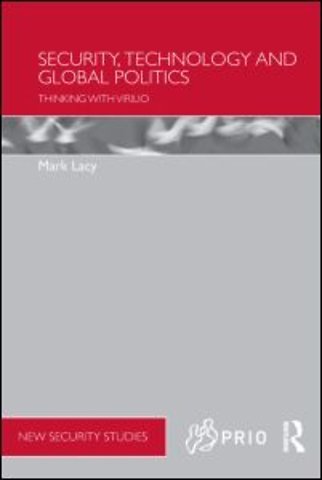 Security, Technology and Global Politics