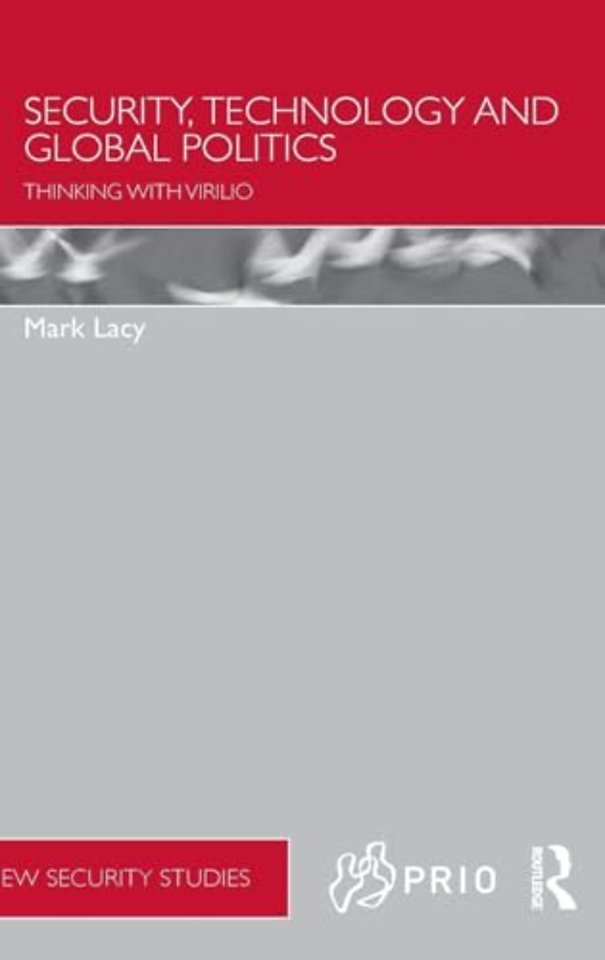 Security, Technology and Global Politics