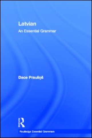 Latvian: An Essential Grammar