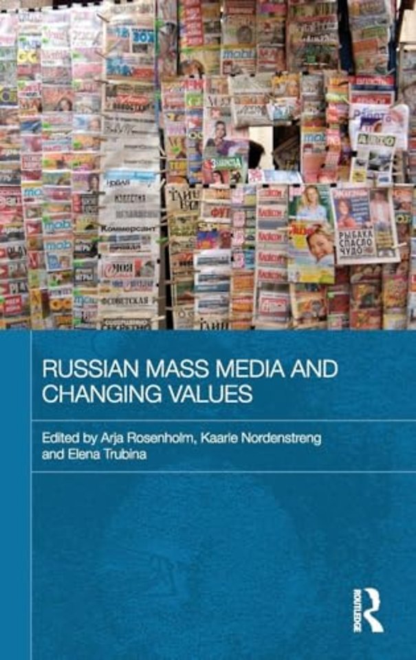Russian Mass Media and Changing Values