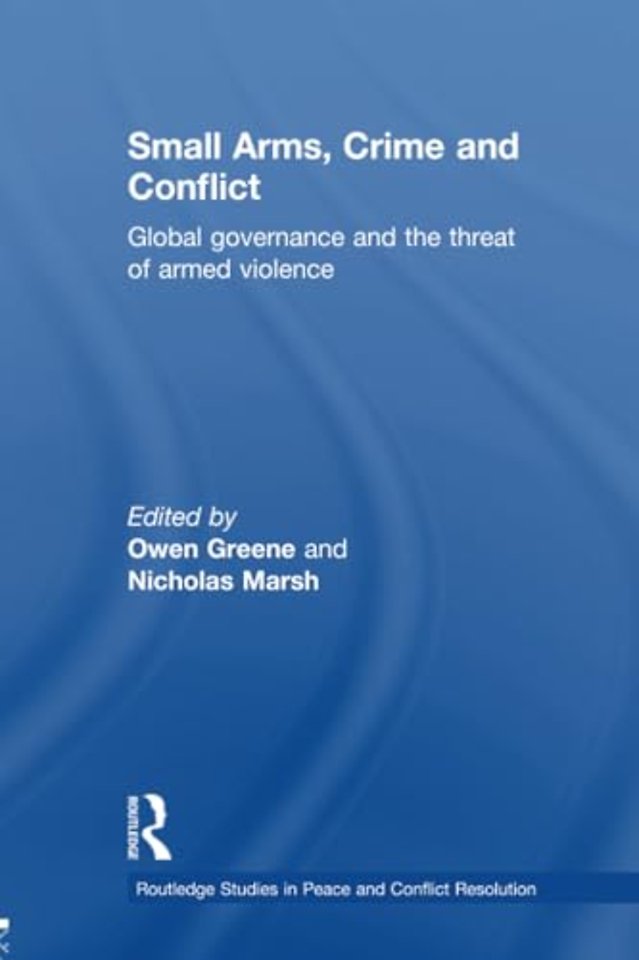 Small Arms, Crime and Conflict