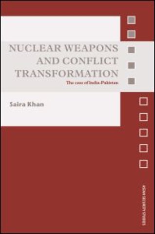 Nuclear Weapons and Conflict Transformation