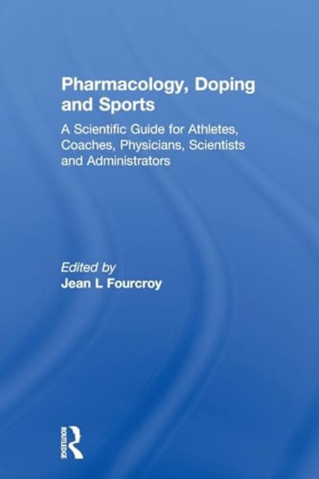 Pharmacology, Doping and Sports