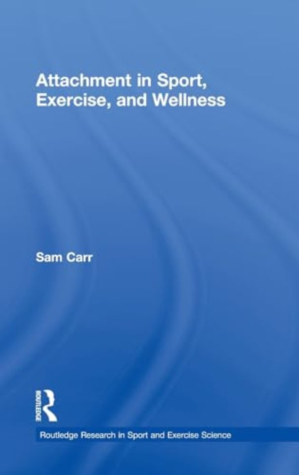 Attachment in Sport, Exercise and Wellness