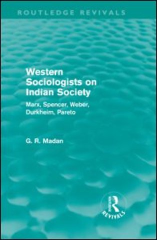 Western Sociologists on Indian Society (Routledge Revivals)