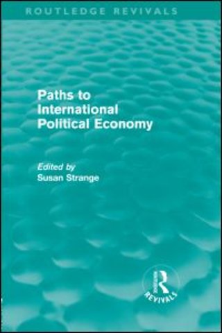 Paths to International Political Economy (Routledge Revivals)