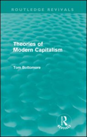 Theories of Modern Capitalism (Routledge Revivals)