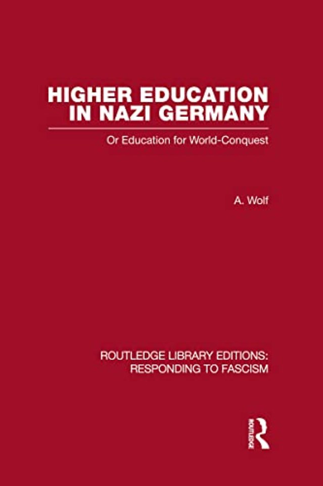 Higher Education in Nazi Germany (RLE Responding to Fascism