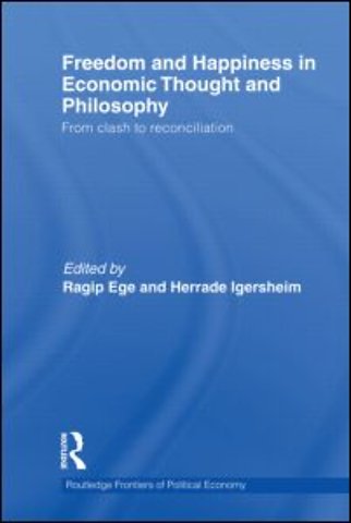 Freedom and Happiness in Economic Thought and Philosophy