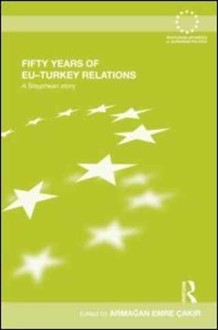 Fifty Years of EU-Turkey Relations