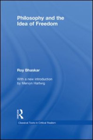 Philosophy and the Idea of Freedom