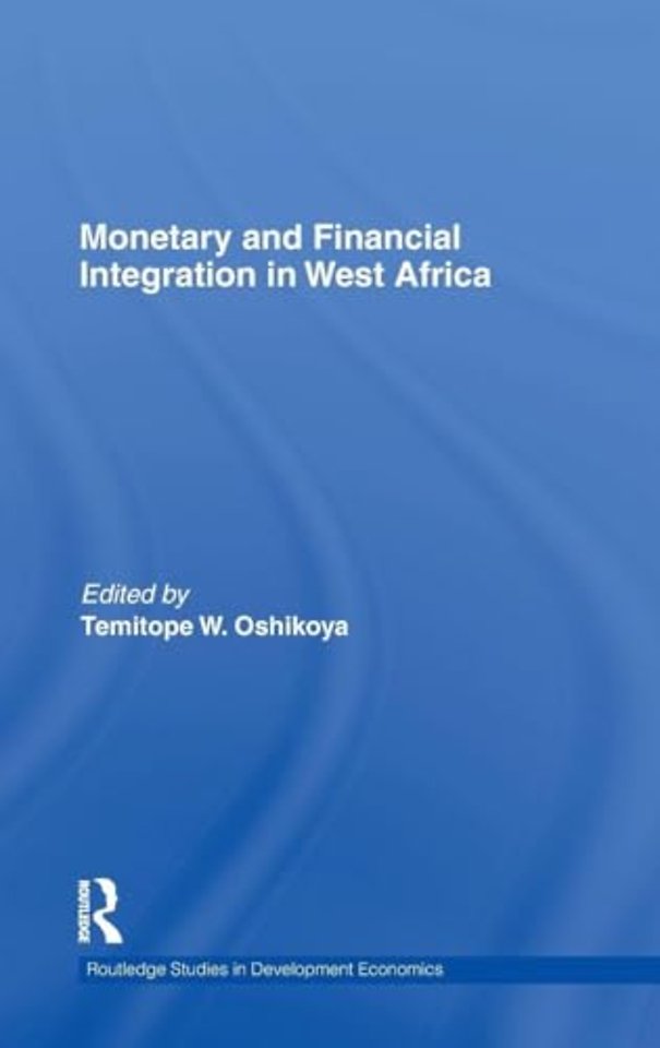 Monetary and Financial Integration in West Africa