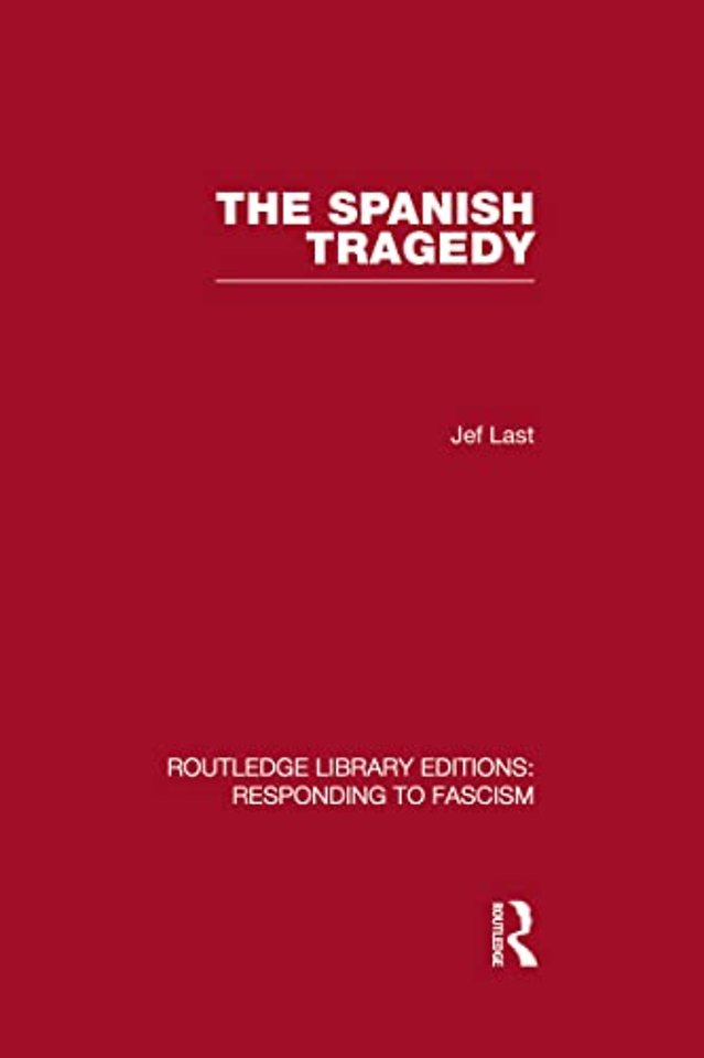 Spanish Tragedy (RLE Responding to Fascism)