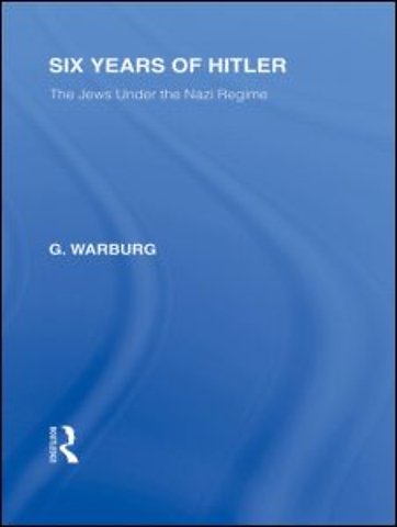 Six Years of Hitler (RLE Responding to Fascism)