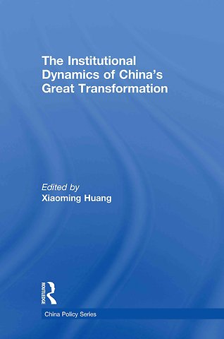 Institutional Dynamics of China's Great Transformation