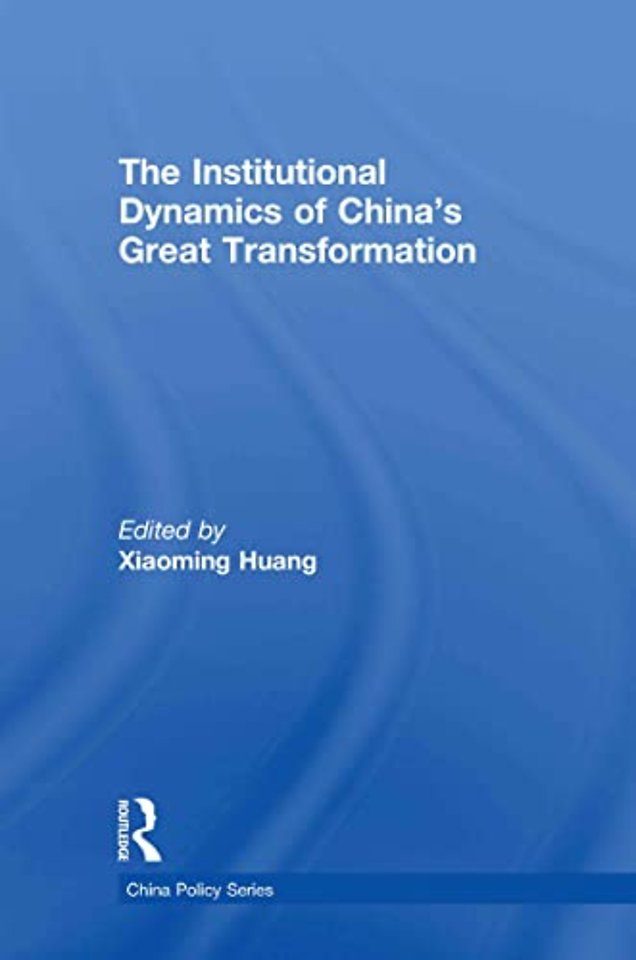 Institutional Dynamics of China's Great Transformation