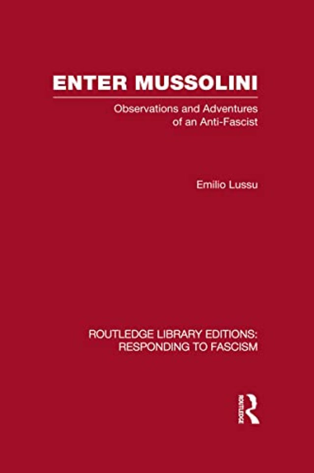 Enter Mussolini (RLE Responding to Fascism)