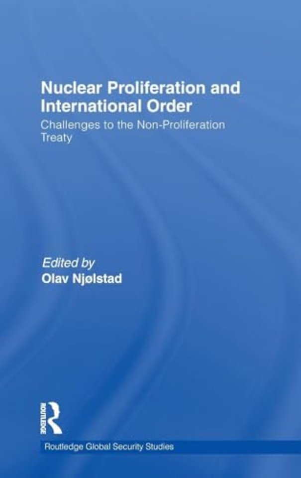 Nuclear Proliferation and International Order