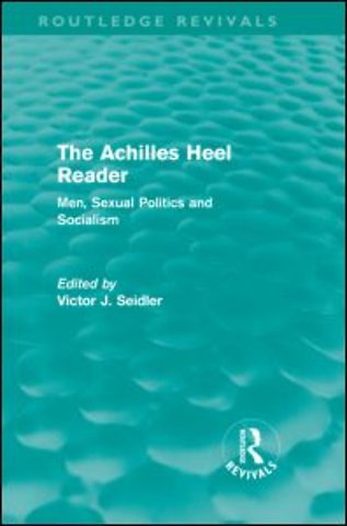 Achilles Heel Reader (Routledge Revivals)