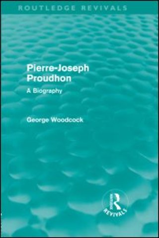 Pierre-Joseph Proudhon (Routledge Revivals)