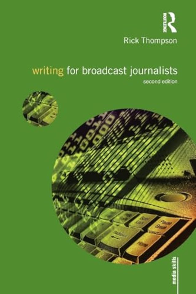Writing for Broadcast Journalists
