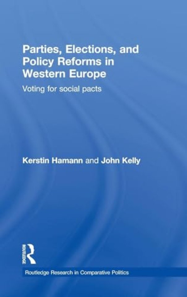 Parties, Elections, and Policy Reforms in Western Europe