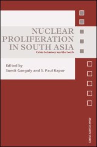Nuclear Proliferation in South Asia