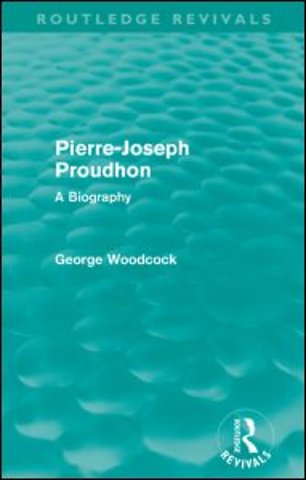 Pierre-Joseph Proudhon (Routledge Revivals)
