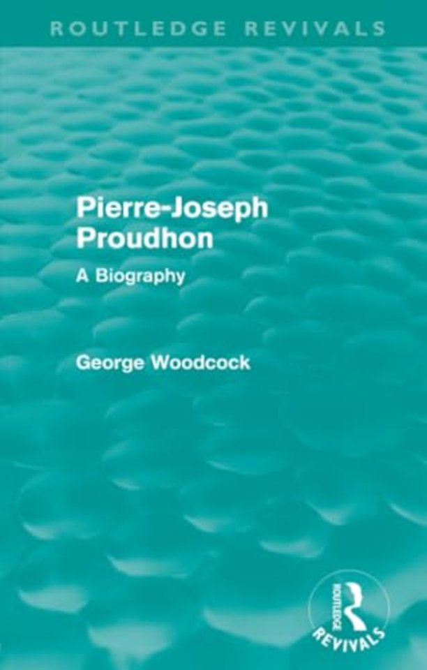 Pierre-Joseph Proudhon (Routledge Revivals)