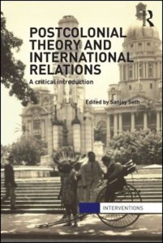 Postcolonial Theory and International Relations