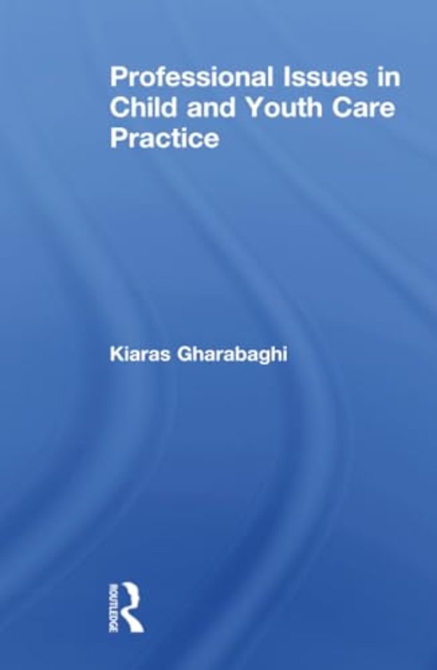 Professional Issues in Child and Youth Care Practice