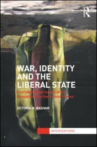 War, Identity and the Liberal State