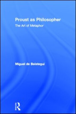 Proust as Philosopher