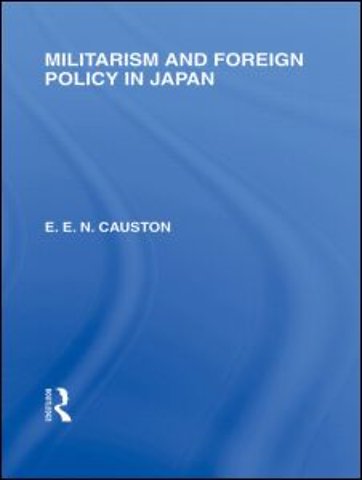 Militarism and Foreign Policy in Japan