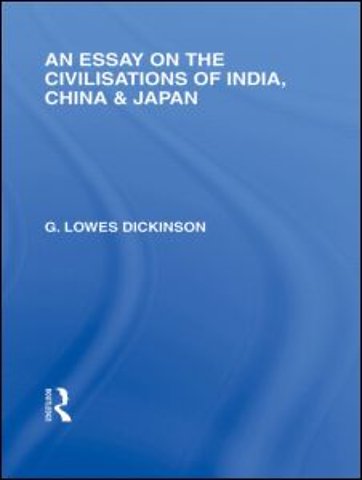 Essay on the Civilisations of India, China and Japan