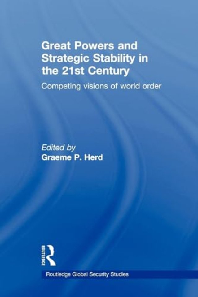 Great Powers and Strategic Stability in the 21st Century