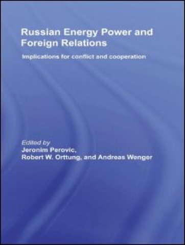 Russian Energy Power and Foreign Relations