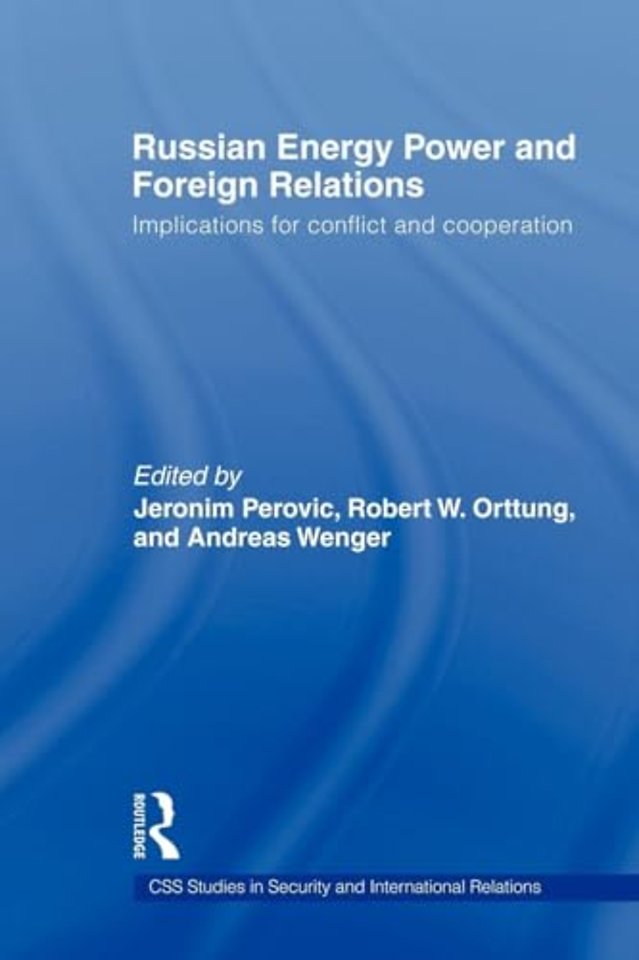 Russian Energy Power and Foreign Relations